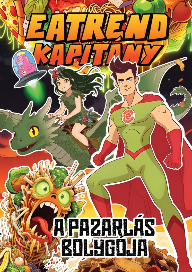 Eatrend Kapitány - A pazarlás bolygója